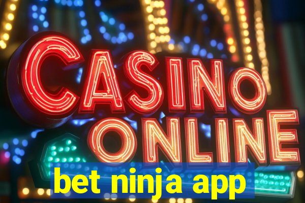 bet ninja app